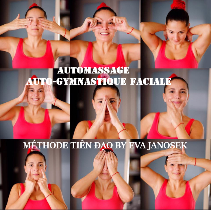 Automassage et Auto-Gymnastique Faciale Méthode TIÊN ĐẠO by Eva Janosek